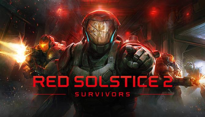 Download The Red Solstice 2 Survivors v28.01.2022
